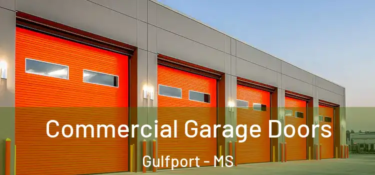  Commercial Garage Doors Gulfport - MS