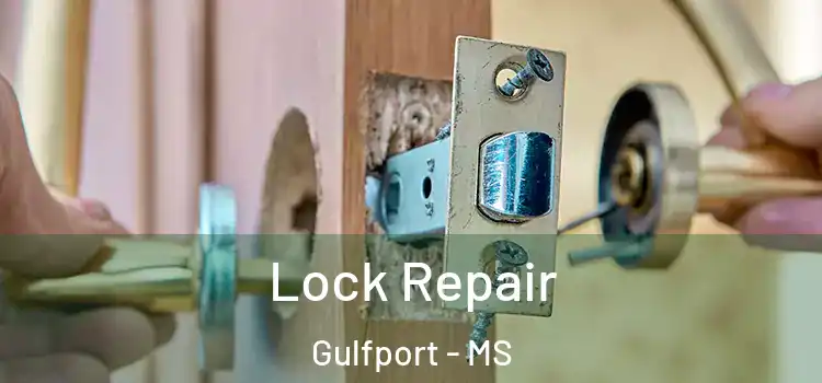 Lock Repair Gulfport - MS