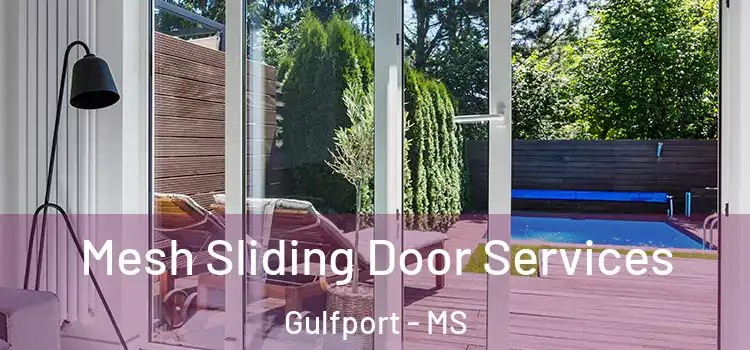 Mesh Sliding Door Services Gulfport - MS
