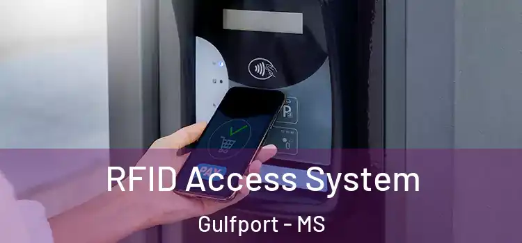 RFID Access System Gulfport - MS