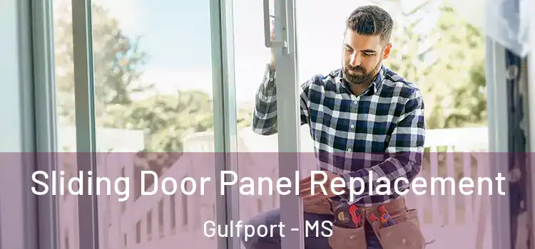  Sliding Door Panel Replacement Gulfport - MS